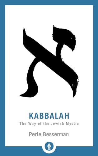 Kabbalah: The Way of the Jewish Mystic (Shambhala Pocket Library, Band 24) von Shambhala Publications